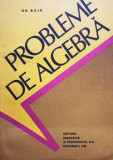 Gh. Boja - Probleme de algebra (1992)