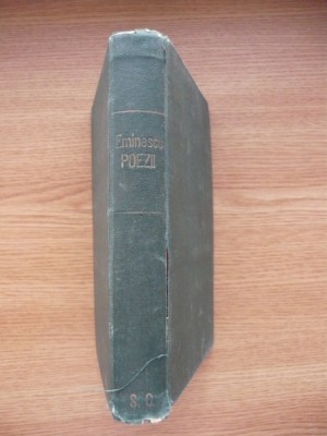 EMINESCU - POEZII (editie ingrijita dupa manuscrise de Ion Scurtu) - 1908 foto