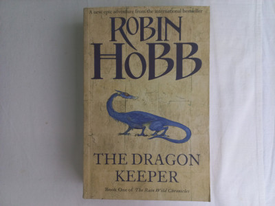 ROBIN HOBB- DRAGON KEEPER. BOOK ONE OF THE RAIN WILD CHRONICLES foto