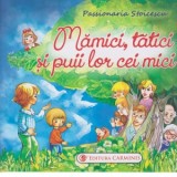 Mamici, tatici si puii lor cei mici - Passionaria Stoicescu