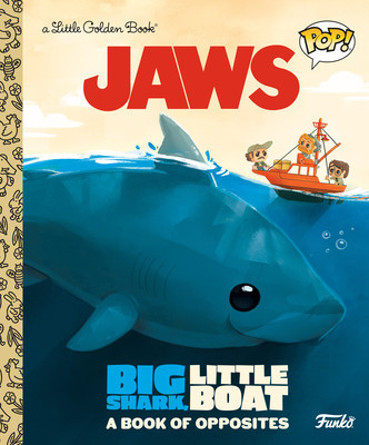 Jaws: Big Shark, Little Boat! a Book of Opposites (Funko Pop!) foto