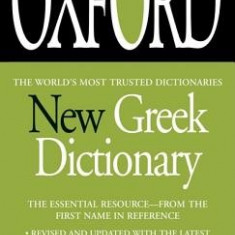 The Oxford New Greek Dictionary: Greek-English, English-Greek