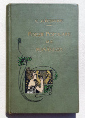 Poezii Populare ale Romanilor de V. Alecsandri - Bucuresti, 1908 Legatura Socec foto