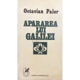 Octavian Paler - Apararea lui Galilei (Editia: 1978)