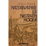 Anton Pann - Nazdravaniile lui Nastratin Hogea (Editia: 1985)
