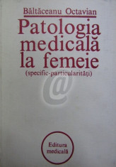 Patologia medicala la femeie (specific-particularitati) foto