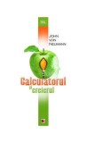 Calculatorul şi creierul - Paperback - John von Neumann - Paralela 45
