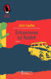 &Icirc;ntoarcerea lui Rabbit - Paperback brosat - John Updike - Humanitas Fiction