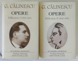 OPERE , PUBLICISTICA , VOLUMELE I - II ( 1920 - 1935 ) de G. CALINESCU , 2006