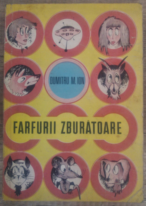 Farfurii zburatoare - Dumitru M. Ion// ilustratii Mihai Sanzianu