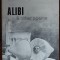STEFAN AUG. DOINAS - ALIBI &amp; OTHER POEMS / LONDON, 1975 (translated by PETER JAY &amp; VIRGIL NEMOIANU) [LIMBA ENGLEZA]