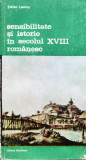 Sensibilitate Si Istorie In Secolul Xviii Romanesc - Stefan Lemny ,555752