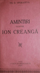 AMINTIRI DESPRE ION CREANGA - TH.D. SPERANTIA foto