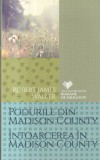 Robert James Waller - Podurile din Madison County. Intoarcerea in Madison County