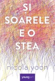 Și soarele e o stea - Nicola Yoon