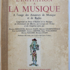 L'INITIATION A LA MUSIQUE , A L'USAGE DES AMATEURS de MUSIQUE ET DE RADIO , 1949