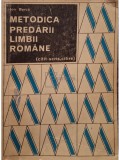 Ion Berca - Metodica predarii limbii romane (citit-scris, citire) (Editia: 1971)