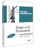 Drept civil. Persoanele. Editia a IV-a revizuita si adaugita - Petrica Trusca, Andrada Mihaela Trusca