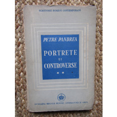 PETRE PANDREA - PORTRETE SI CONTROVERSE - Vol. II - 1946, 187 p.