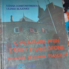 O plimbare prin țările FRANCOFONE - Ileana Constantinescu, Liliana Blajovici