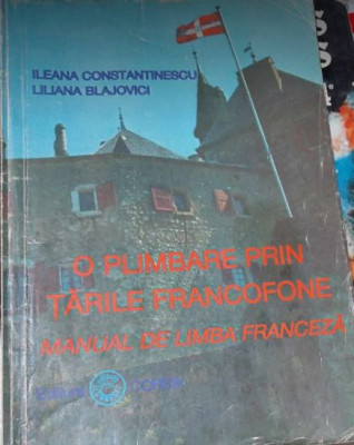 O plimbare prin țările FRANCOFONE - Ileana Constantinescu, Liliana Blajovici foto