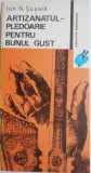 Artizanatul &ndash; pledoarie pentru bunul gust &ndash; Ion N. Susala - Carte beletristica
