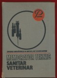 O Mihaescu, Nicolae Zarcuzon, &quot;Memorator tehnic sanitar veterinar&quot; 1982