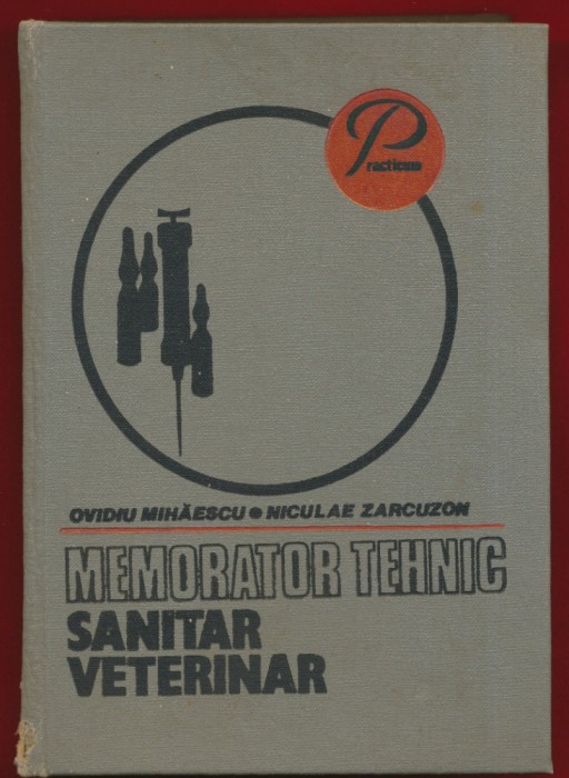 O Mihaescu, Nicolae Zarcuzon, &quot;Memorator tehnic sanitar veterinar&quot; 1982