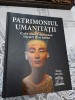 Patrimoniul umanității!