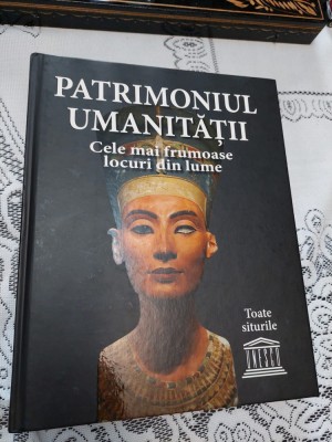 Patrimoniul umanității! foto