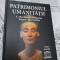 Patrimoniul umanității!