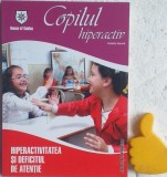 Copilul hiperactiv Hiperactivitatea si deficitul de atentie Colette Sauve