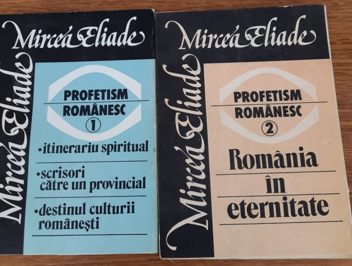 Profetism rom&acirc;nesc, Mircea Eliade, 2 vol