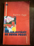 M-am hotarat sa devin prost - Martin Page