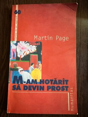 M-am hotarat sa devin prost - Martin Page foto