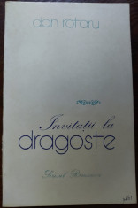 DAN ROTARU - INVITATII LA DRAGOSTE (VERSURI, editia princeps 1985) foto