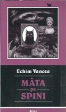 (autograf) M&acirc;ța pe spini - Echim Vancea