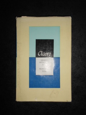 CICERO - DESPRE SUPREMUL BINE SI SUPREMUL RAU (1983, editie cartonata) foto