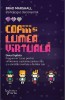 Copiii si lumea virtuala - Brad Marshall - Carte parenting, sanatate, lifestyle