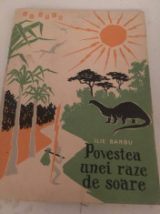 Povestea unei raze de soare/Ilie Barbu/carte copii foto