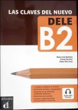 LAS CLAVES DEL NUEVO DELE B2-MARIA JOSE MARTINEZ, DANIEL SANCHEZ, MARIA PILAR SORIA-266851