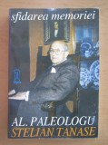 Al. Paleologu, Stelian Tanase-Sfidarea memoriei. Convorbiri (april 1988-oct &#039;89), 1996