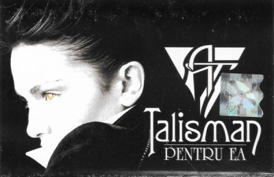 Casetă audio Talisman - Pentru Ea, originală foto