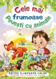 Cele mai frumoase povesti cu animale - F. Sahling, G. Mauser-Lichtl - Editura Regis (Editpress SRL)