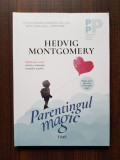 Hedvig Montgomery - Parentingul magic