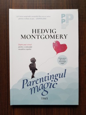 Hedvig Montgomery - Parentingul magic foto