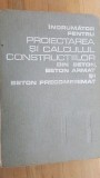 Indrumator pentru proiectarea si calculul constructiilor din beton, beton armat