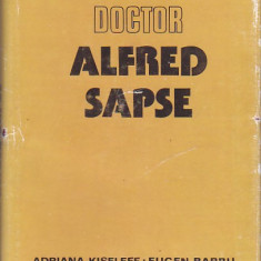 ADRIANA KISELEFF, EUGEN BARBU - DOCTOR ALFRED SAPSE