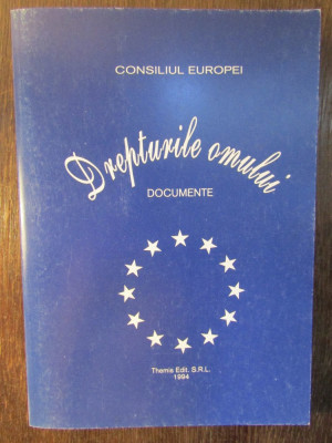 DREPTURILE OMULUI-DOCUMENTE-CONSILIUL EUROPEI foto