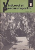 Revista Vanatorul si pescarul sportiv - Nr. 1 / Ianuarie 1968